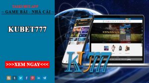 Kubet777 - Ku Ku777 nhà cái cá cược uy tín hàng đầu châu Á