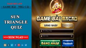 Sun Triangle quiz – Tổng hợp game chiến thuật hot nhất năm 2022