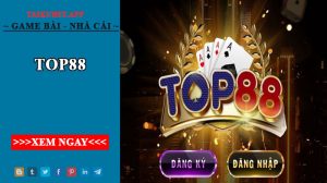 Top88 - Cổng game đánh bài cá cược đẳng cấp nhất năm 2022