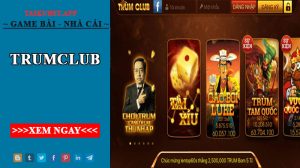 TrumClub – Trùm nổ hũ huyền thoại của năm 2022