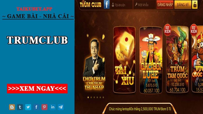 TrumClub – Trùm nổ hũ huyền thoại của năm 2022