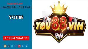 You88 - Cổng game uy tín hàng đầu tại Việt Nam 2022